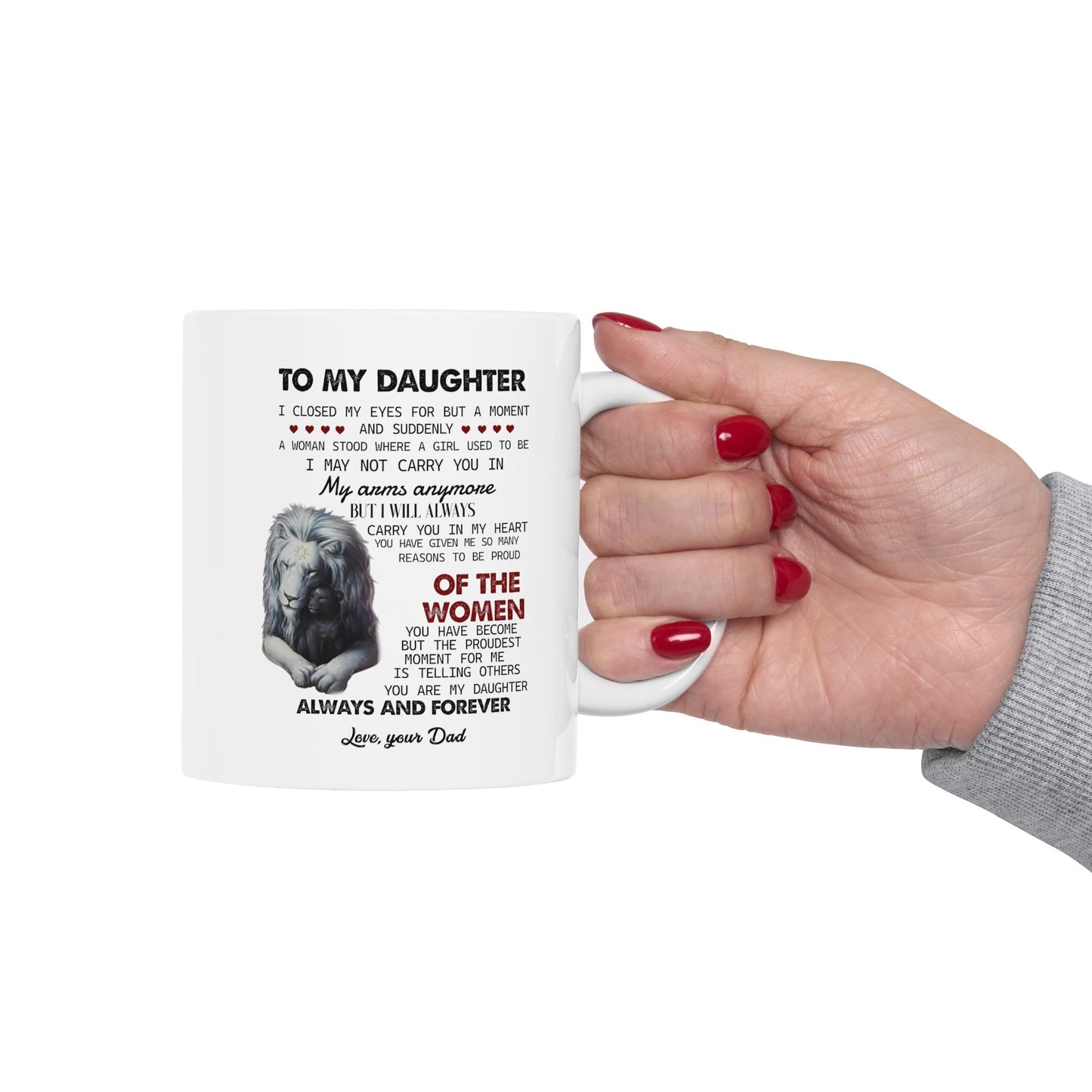 To My Daughter | Ceramic Mug, (11oz, 15oz)