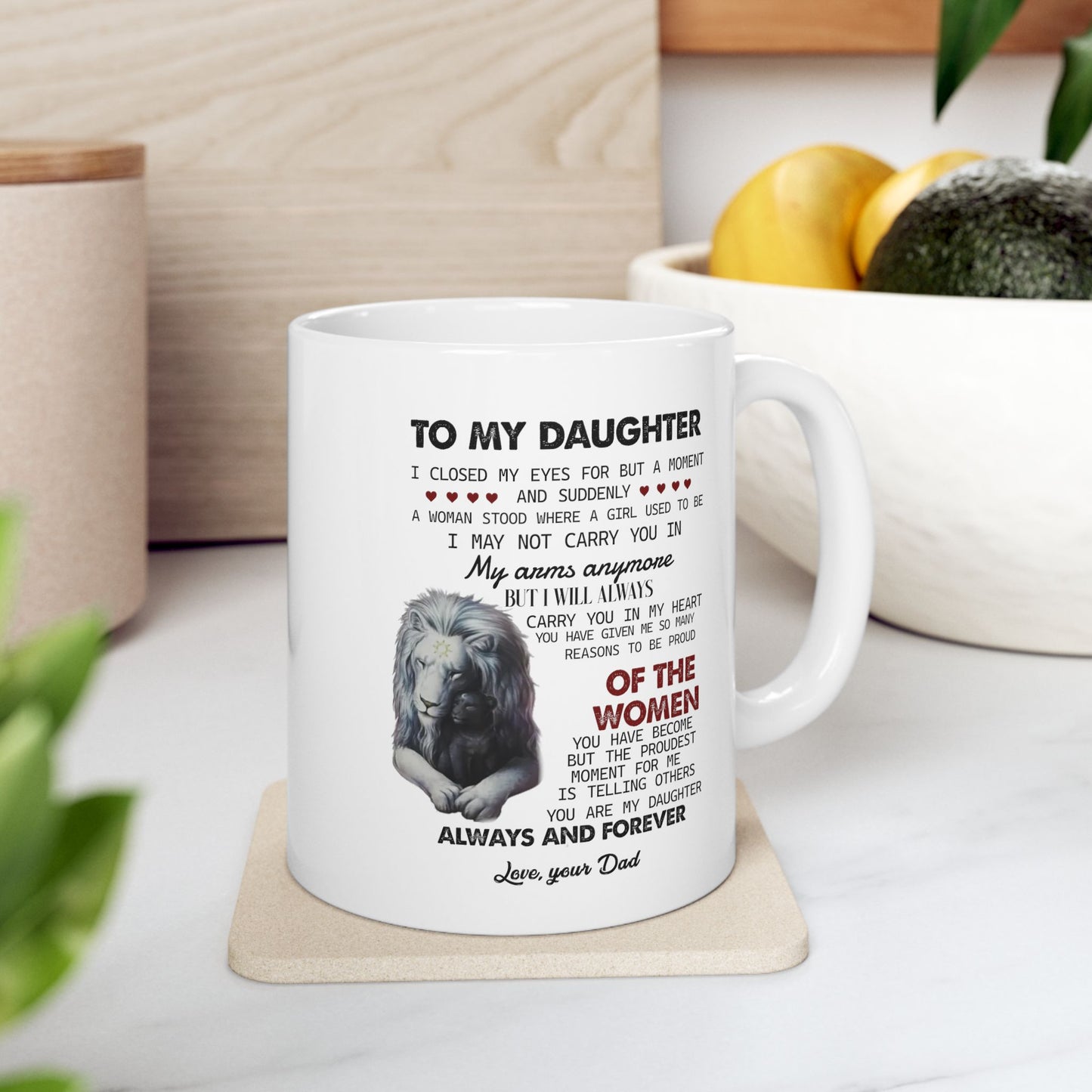 To My Daughter | Ceramic Mug, (11oz, 15oz)